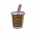 Life Happens Coffee Helps